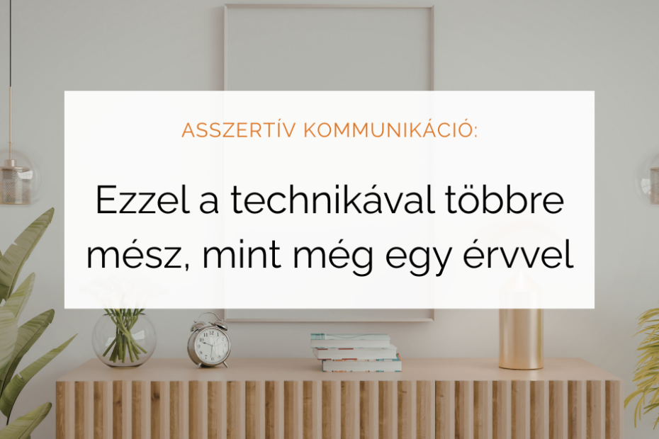 asszertív kommunikációs technika