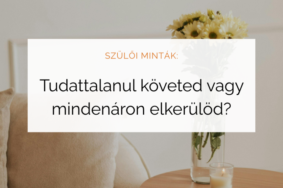 szülői minták